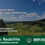 Tratamento Vício em Jogos Online em São Miguel dos Campos | Tigrinho, Aviator, Slots