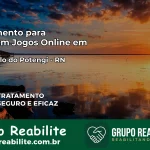 Tratamento Vício em Jogos Online em São Paulo do Potengi | Tigrinho, Aviator, Slots