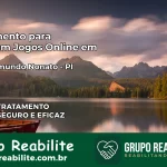 Tratamento Vício em Jogos Online em São Raimundo Nonato | Tigrinho, Aviator, Slots