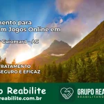 Tratamento Vício em Jogos Online em Senador Guiomard | Tigrinho, Aviator, Slots
