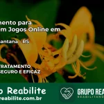 Tratamento Vício em Jogos Online em Sertão Santana | Tigrinho, Aviator, Slots