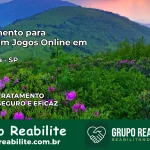 Tratamento Vício em Jogos Online em Tabapuã | Tigrinho, Aviator, Slots