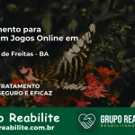 Tratamento Vício em Jogos Online em Teixeira de Freitas | Tigrinho, Aviator, Slots