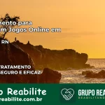 Tratamento Vício em Jogos Online em Touros | Tigrinho, Aviator, Slots