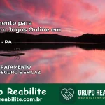 Tratamento Vício em Jogos Online em Tucumã | Tigrinho, Aviator, Slots