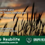 Tratamento Vício em Jogos Online em União dos Palmares | Tigrinho, Aviator, Slots