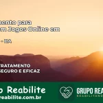 Tratamento Vício em Jogos Online em Valença | Tigrinho, Aviator, Slots