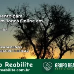 Tratamento Vício em Jogos Online em Valente | Tigrinho, Aviator, Slots