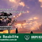 Tratamento Vício em Jogos Online em Vargem Alegre | Tigrinho, Aviator, Slots