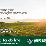 Tratamento Vício em Jogos Online em Vespasiano | Tigrinho, Aviator, Slots