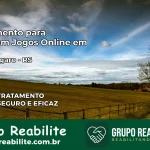 Tratamento Vício em Jogos Online em Vila Lângaro | Tigrinho, Aviator, Slots