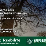 Tratamento Vício em Jogos Online em Vila Nova dos Martírios | Tigrinho, Aviator, Slots